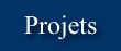 Projets